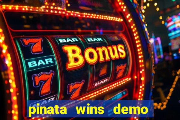 pinata wins demo com funcionalidade